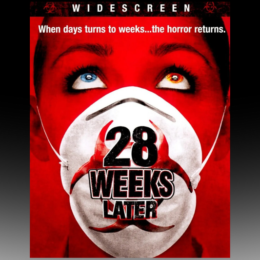 28 Weeks Later